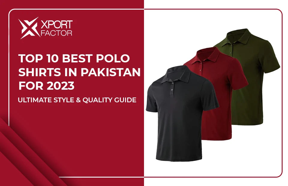 Top 10 Best Polo Shirts in Pakistan for 2023 Ultimate Style